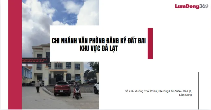 Địa chỉ chi nhánh văn phòng đăng ký đất đai khu vực Đà Lạt